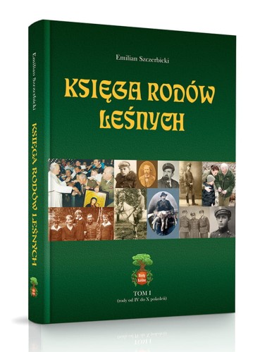 Księga rodów leśnych Tom I Emilian Szczerbicki – okładka książki