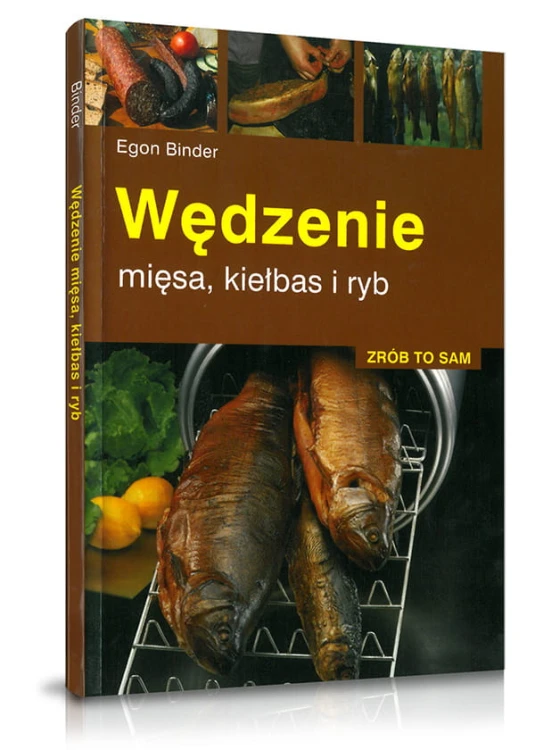 Wędzenie mięsa, kiełbas i ryb Egon Binder – okładka poradnika o domowym wędzeniu