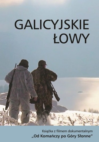 Galicyjskie łowy - okładka książki o myśliwych i tradycjach łowieckich Galicji