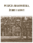 Puszcza Białowieska żubry i łowy