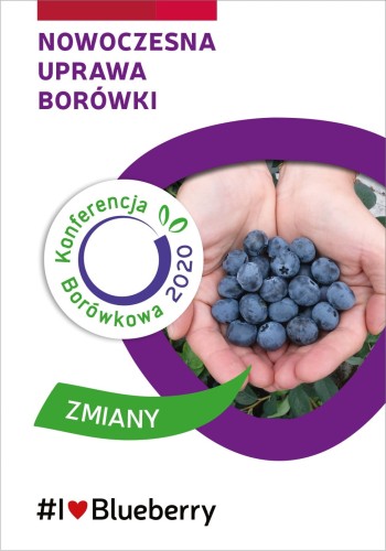 Konferencja Borówkowa 2020 #Zmiany - książka o nowoczesnej uprawie borówki