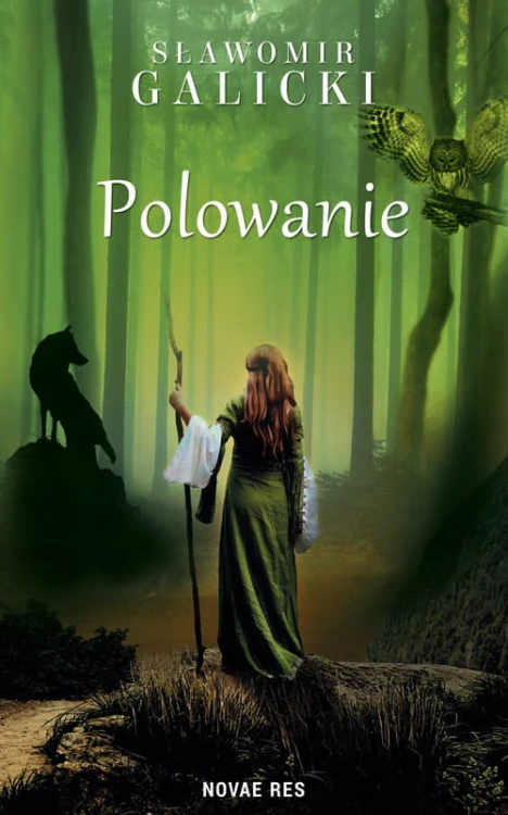 Polowanie Sławomir Galicki – okładka powieści myśliwskiej o walce z kłusownikami