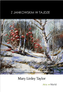 Z Jankowskim w tajdze - Mary Linley Taylor 
