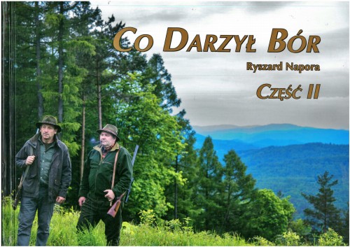 Co Darzył Bór - Ryszard Napora część II