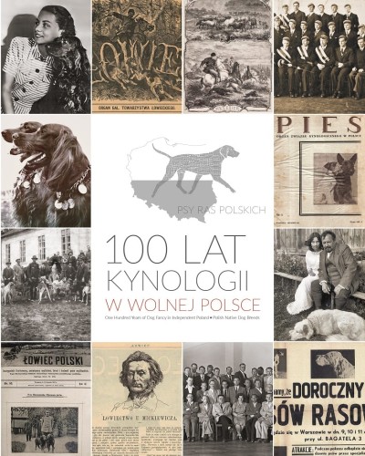 Okładka książki 100 lat kynologii w wolnej Polsce Psy ras polskich