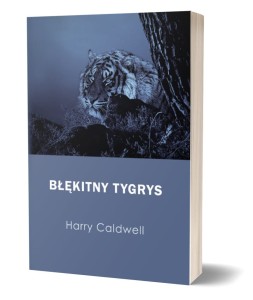 Błękitny tygrys - Harry Caldwell 