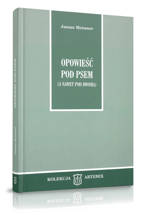 Opowieść pod psem (a nawet pod dwoma) Janusz Meissner – książka myśliwska w twardej oprawie