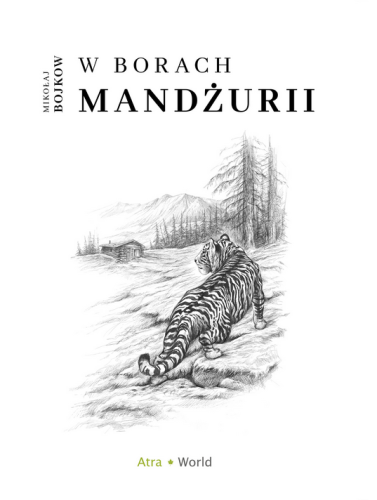 W borach Mandżurii - Mikołaj Bojkow