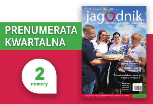 Prenumerata kwartalna czasopisma „Jagodnik” – 2 numery magazynu dla sadowników i działkowców o uprawie roślin jagodowych