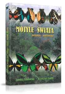 Motyle świata - paziowate - Janusz Masłowski Krzysztof Fiołek