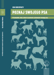 Poznaj swojego psa. Przewodnik który zmieni rozumienie zachowania Twojego psa - Kim Brophey