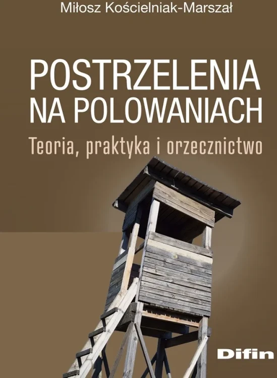 Postrzelenia na polowaniach książka okładka Książka o bezpieczeństwie w łowiectwie