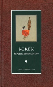 Mirek - Sylwetka Mirosława Pokory