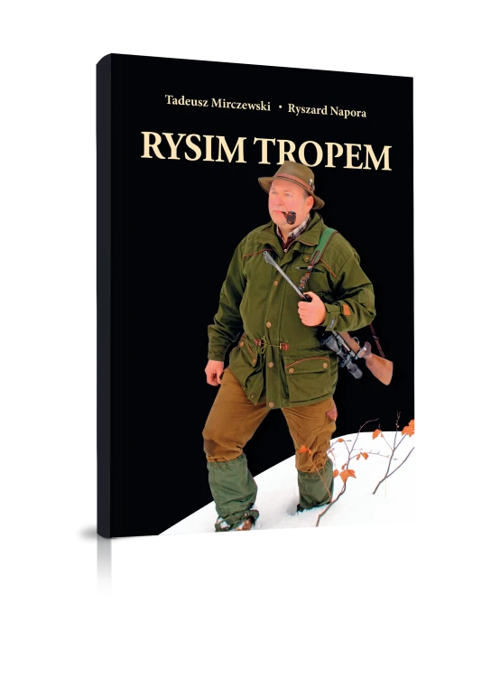 Rysim tropem Tadeusz Mirczewski Ryszard Napora - okładka książki ze wspomnieniami myśliwskimi