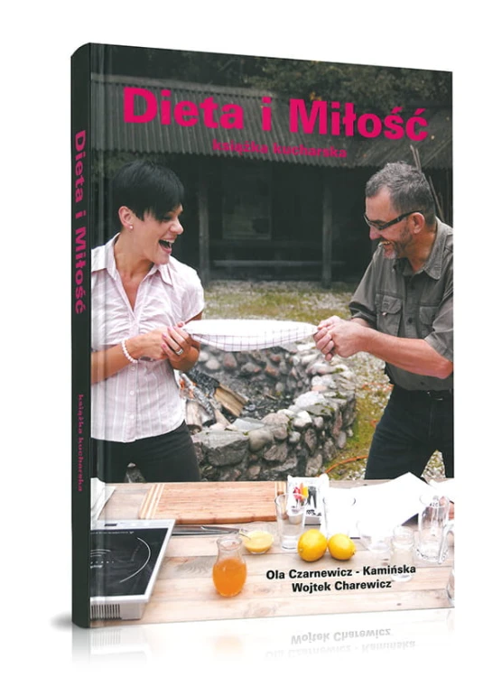Dieta i Miłość książka kucharska Wojtek Charewicz Ola Czarnewicz-Kamińska okładka