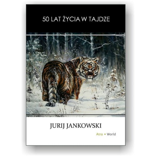 50 lat życia w tajdze - Jurij Jankowski