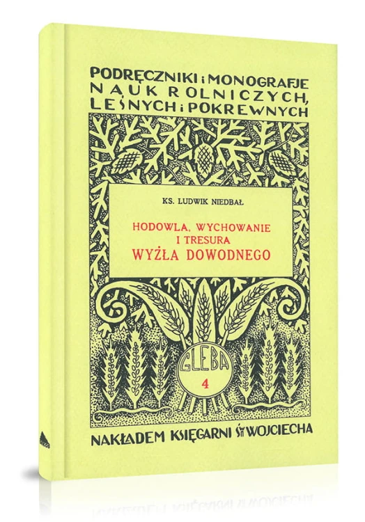 Hodowla, wychowanie i tresura wyżła dowodnego - Ks. Ludwik Niedbał [3/32]