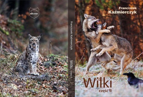 Wilki część II Franciszek Kaźmierczyk - książka ze wspomnieniami leśników i historiami spotkań z drapieżnikami