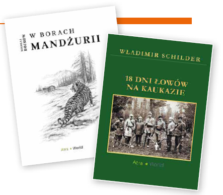 Od Kaukazu po Mandżurię. Recenzja książki „W borach Mandżurii” i „18 dni łowów na kaukazie”